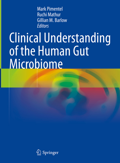 Clinical Understanding of the Human Gut Microbiome - 