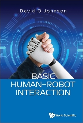 Basic Human-robot Interaction - David O Johnson