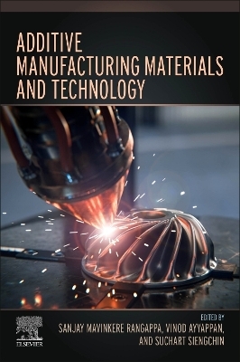 Additive Manufacturing Materials and Technology - 