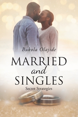 Married and Singles - Bukola Olajide