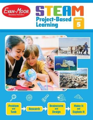 Steam Project-Based Learning, Grade 5 Teacher Resource -  Evan-Moor Educational Publishers