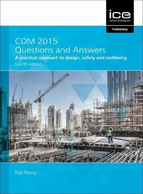 CDM 2015 Questions and Answers 2021 - Pat Perry