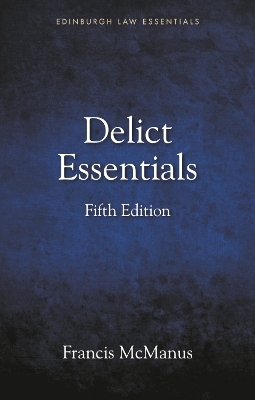 Delict Essentials -  Francis McManus