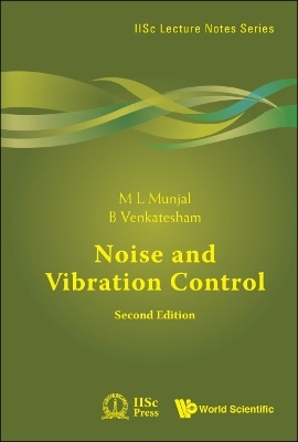 Noise And Vibration Control - M L Munjal, B Venkatesham