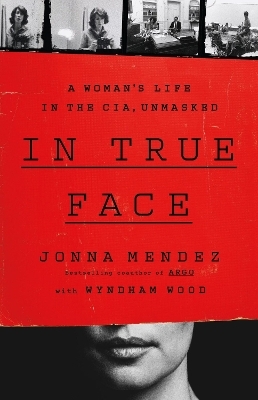 In True Face - Jonna Mendez