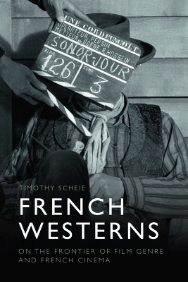 French Westerns -  Timothy Scheie