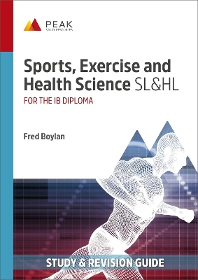 Sports, Exercise and Health Science SL&HL - FRED BOYLAN