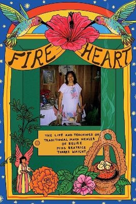 Fire Heart - Beatrice Torres Waight