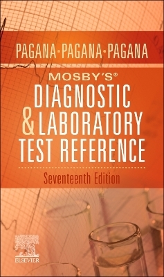 Mosby's® Diagnostic and Laboratory Test Reference - Kathleen Deska Pagana, Timothy J. Pagana, Theresa Noel Pagana