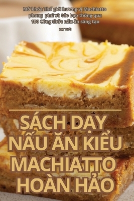 Sách DẠy NẤu Ăn KiỂu Machiatto Hoàn HẢo -  ĐẠt Thái