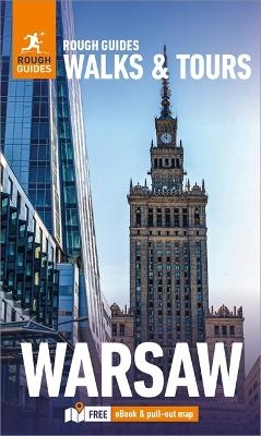 Rough Guides Walks and Tours Warsaw: Top 14 Itineraries for Your Trip: Travel Guide with eBook - Rough Guides