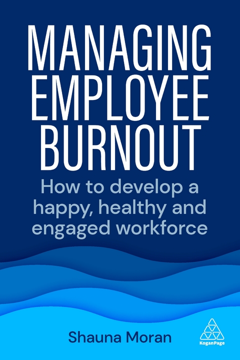 Managing Employee Burnout - Shauna Moran