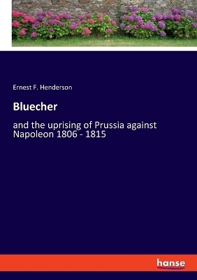 Bluecher - Ernest F. Henderson