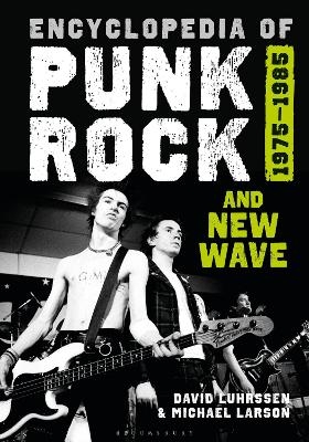 Encyclopedia of Punk Rock and New Wave - David Luhrssen, Michael Larson