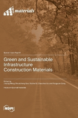 Green and Sustainable Infrastructure Construction Materials