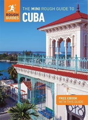 The Mini Rough Guide to Cuba: Travel Guide with eBook - Rough Guides