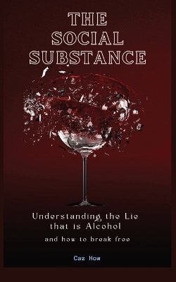 The Social Substance - Caz How