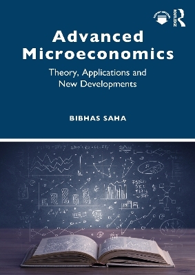 Advanced Microeconomics - Bibhas Saha