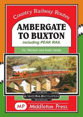 Ambergate To Buxton - Vic Mitchell