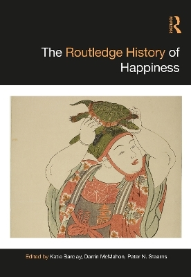 The Routledge History of Happiness - 