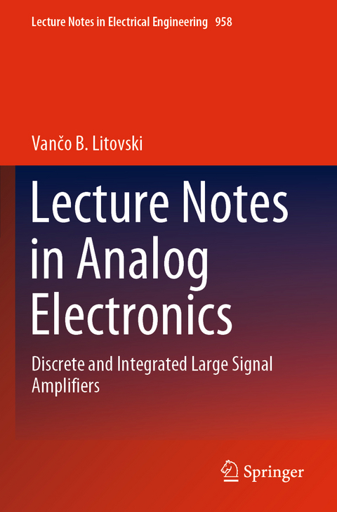 Lecture Notes in Analog Electronics - Vančo B. Litovski