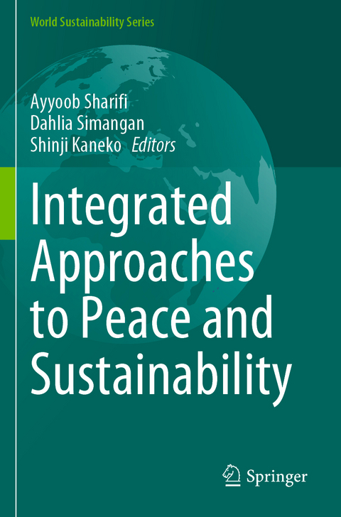 Integrated Approaches to Peace and Sustainability - 