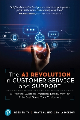 The AI Revolution in Customer Service and Support - Ross Smith, Mayte Cubino, Emily McKeon