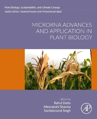 MicroRNA Advances and Application in Plant Biology - 