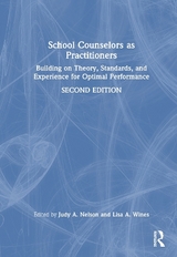 School Counselors as Practitioners - Nelson, Judy A.; Wines, Lisa A.