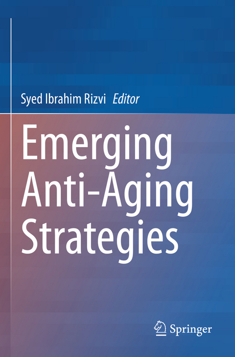 Emerging Anti-Aging Strategies - 