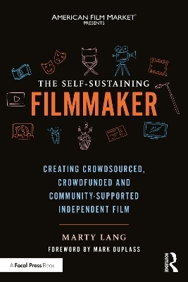 The Self-Sustaining Filmmaker - Marty Lang