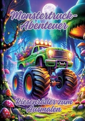 Monstertruck-Abenteuer - Diana Kluge