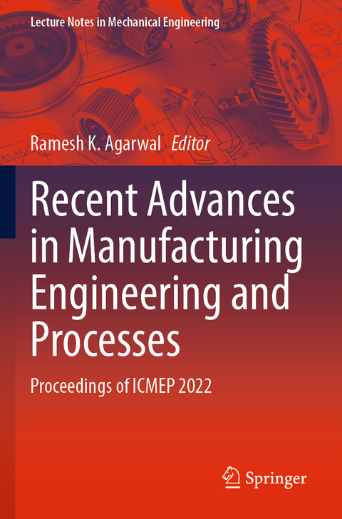 Recent Advances in Manufacturing Engineering and Processes - 