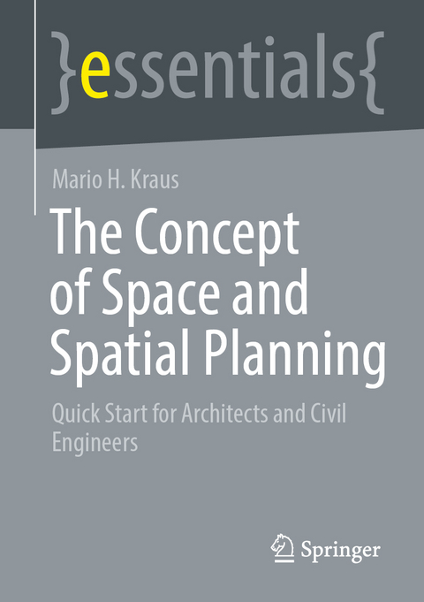 The Concept of Space and Spatial Planning - Mario H. Kraus