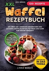 XXL Waffel Rezeptbuch - Linda Münch