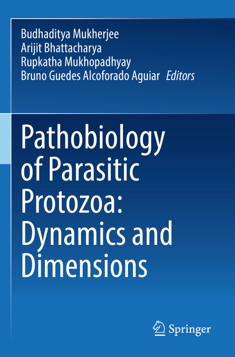 Pathobiology of Parasitic Protozoa: Dynamics and Dimensions - 