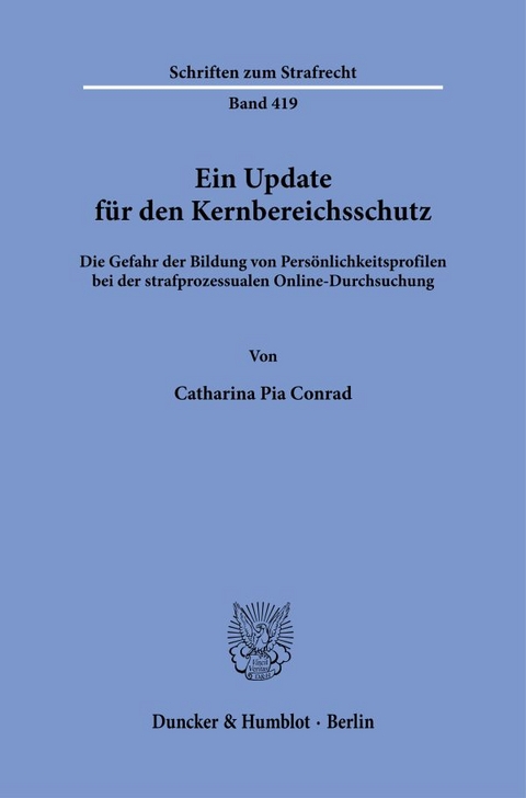 Ein Update für den Kernbereichsschutz. - Catharina Pia Conrad