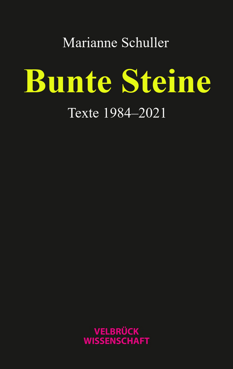 Bunte Steine - Marianne Schuller