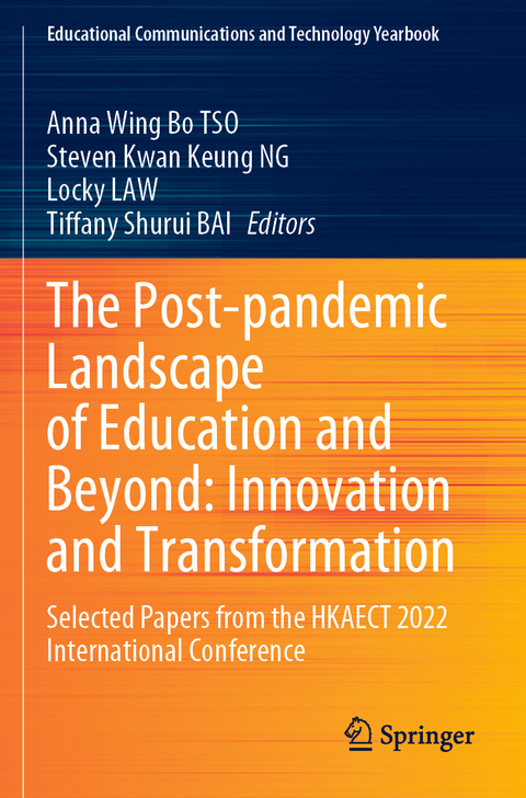 The Post-pandemic Landscape of Education and Beyond: Innovation and Transformation - 