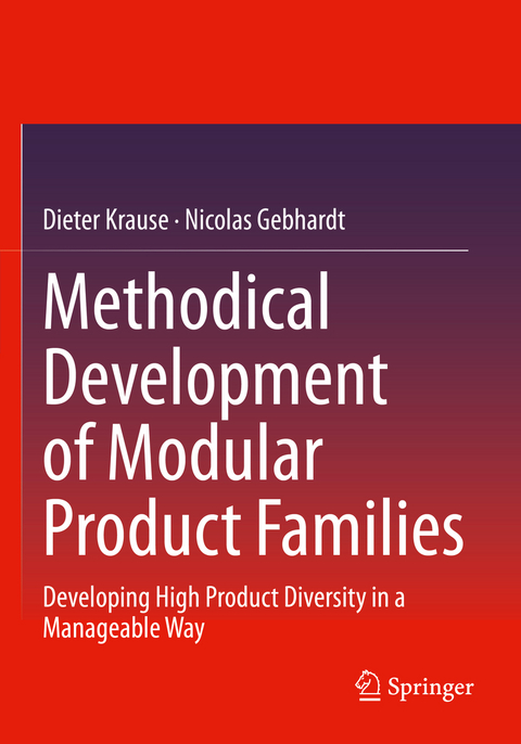 Methodical Development of Modular Product Families - Dieter Krause, Nicolas Gebhardt