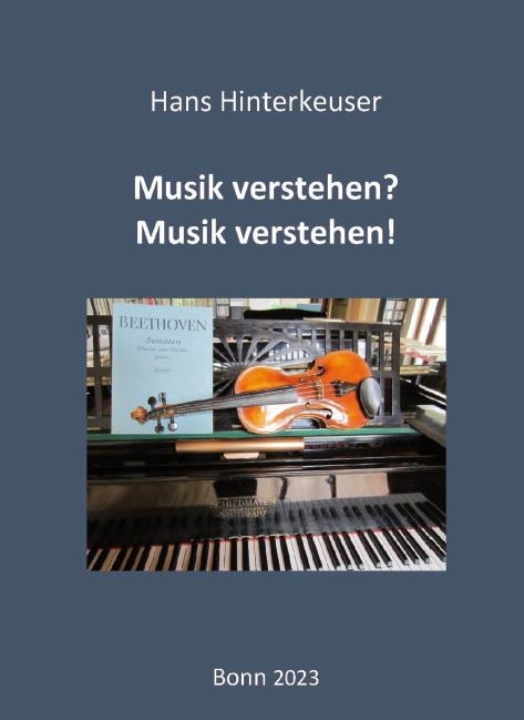 Musik verstehen? Musik verstehen! - Hans Hinterkeuser