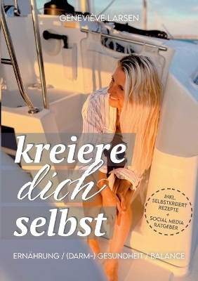 kreiere dich selbst - Geneviève Larsen