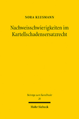 Nachweisschwierigkeiten im Kartellschadensersatzrecht - Nora Klusmann