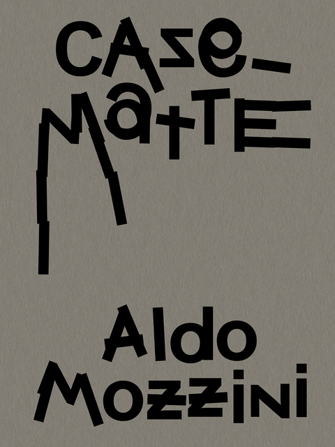 Aldo Mozzini. Casematte - 