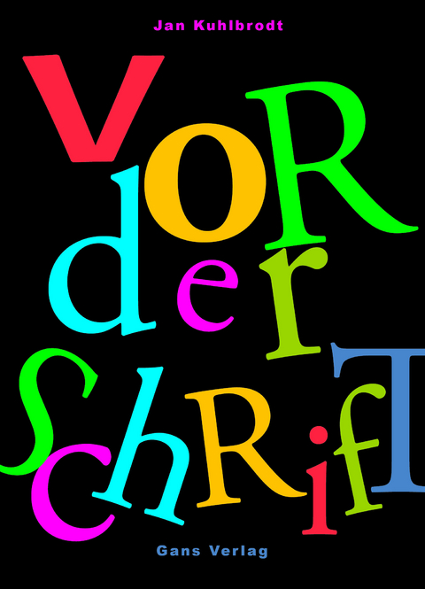 Vor der Schrift - Jan Kuhlbrodt