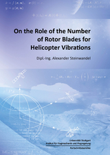 On the Role of the Number of Rotor Blades for Helicopter Vibrations - Alexander Steinwandel