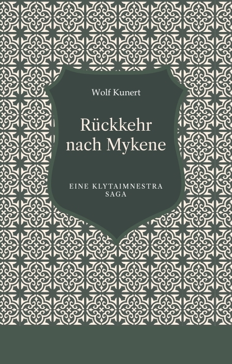 Rückkehr nach Mykene - Wolf Kunert