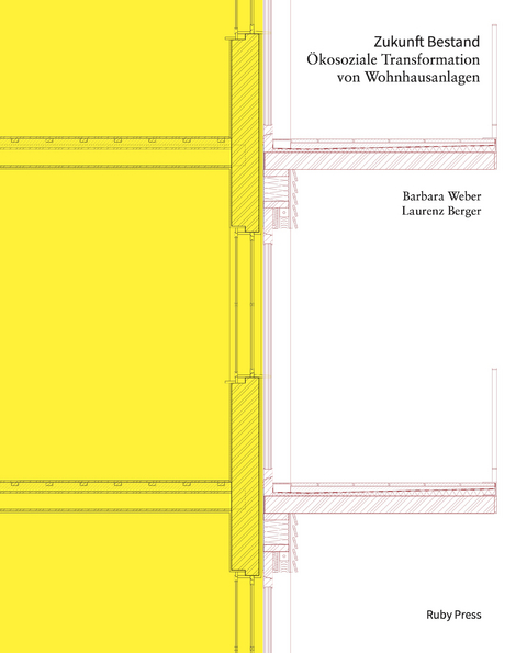 Zukunft Bestand - Laurenz Berger, Barbara Weber