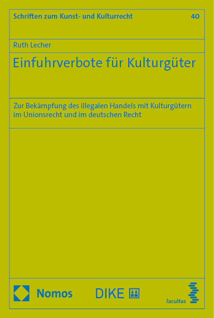 Einfuhrverbote für Kulturgüter - Ruth Lecher