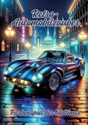 Retro-Automobilzauber - Diana Kluge